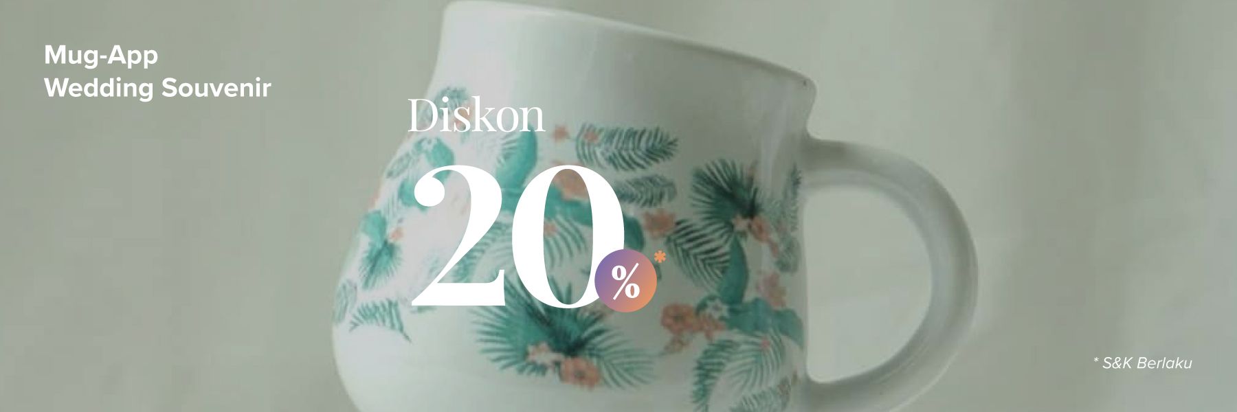 Diskon 20% Beli Souvenir di Mug-App Wedding Souvenir